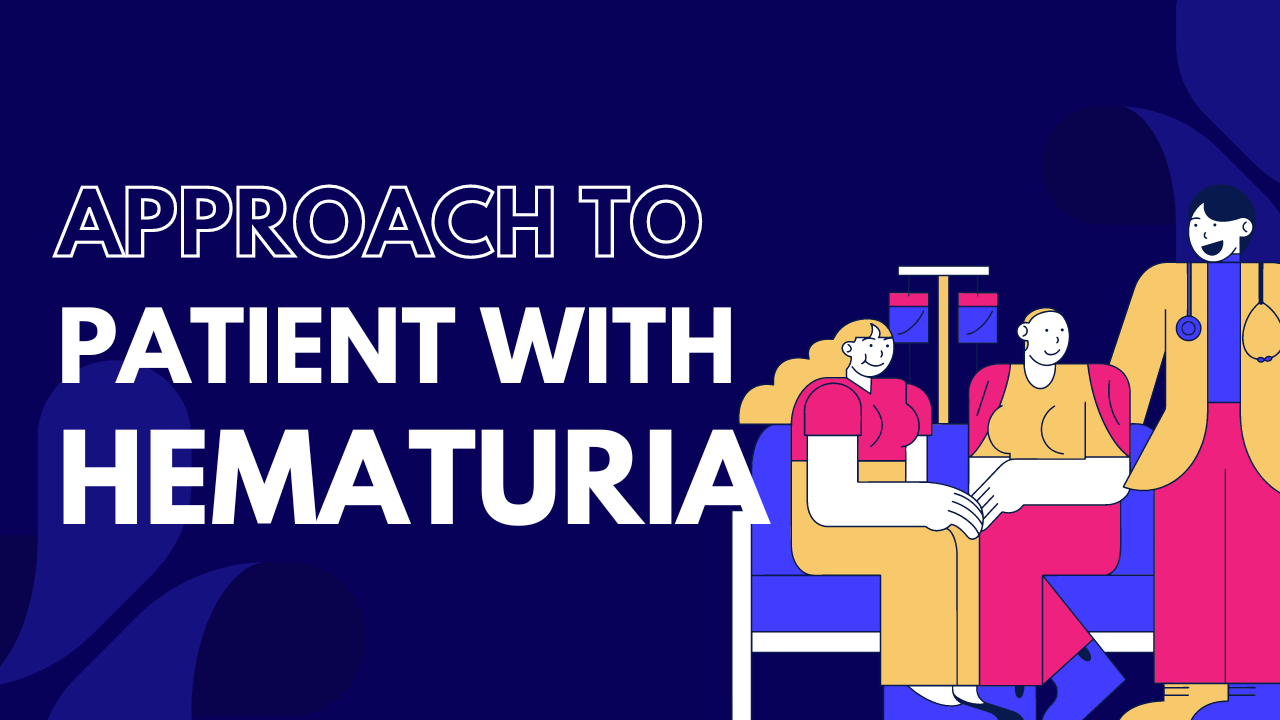 Approach to a patient with hematuria