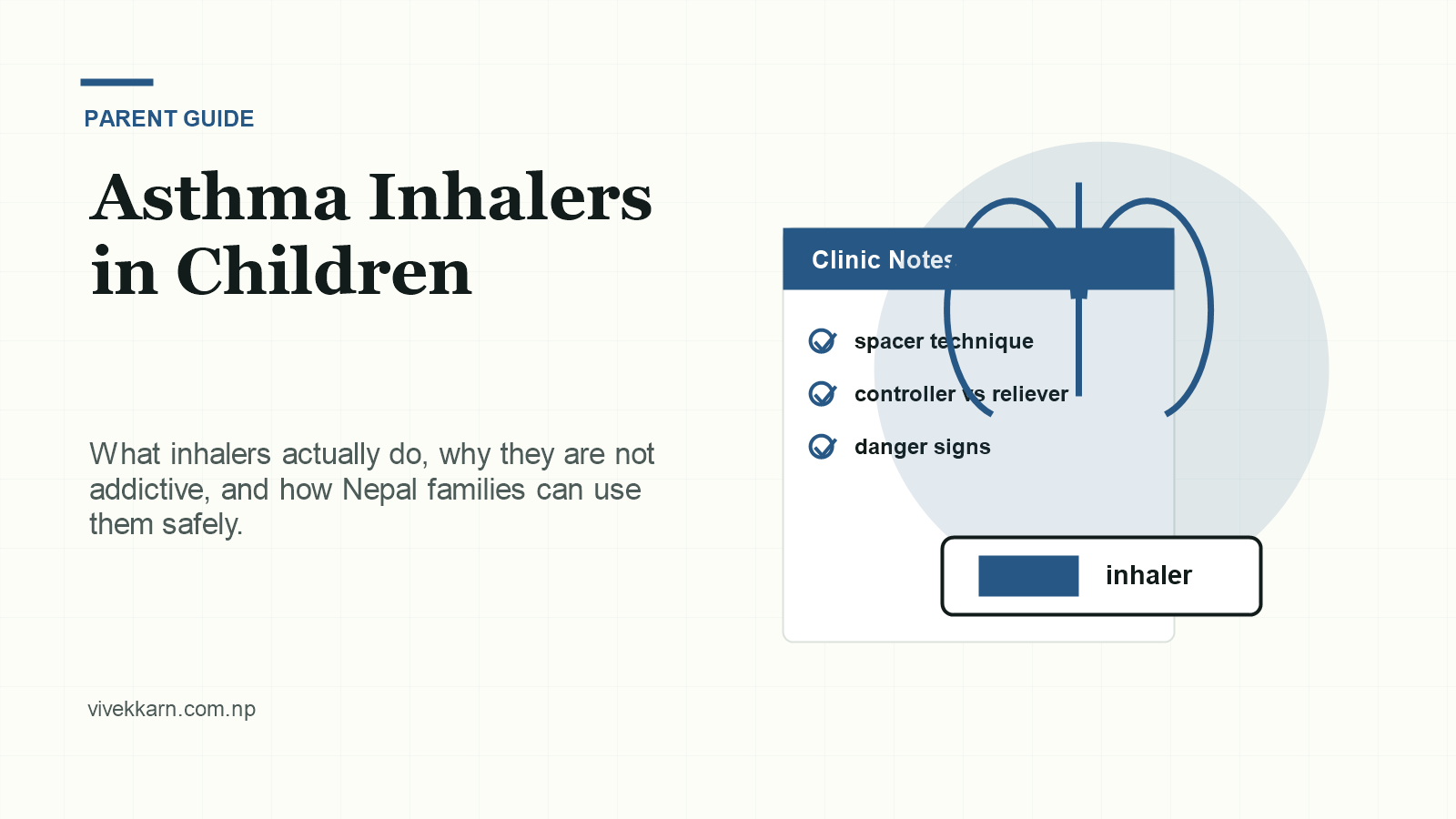 Editorial image for a parent guide on asthma inhalers in children, spacer technique and danger signs.