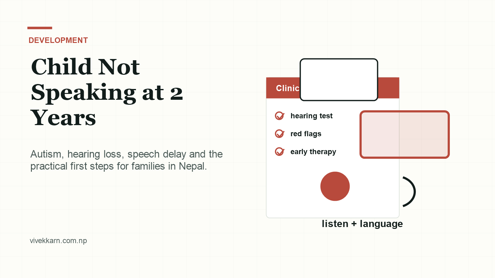 Editorial image for a guide to speech delay, hearing assessment and autism red flags in toddlers.