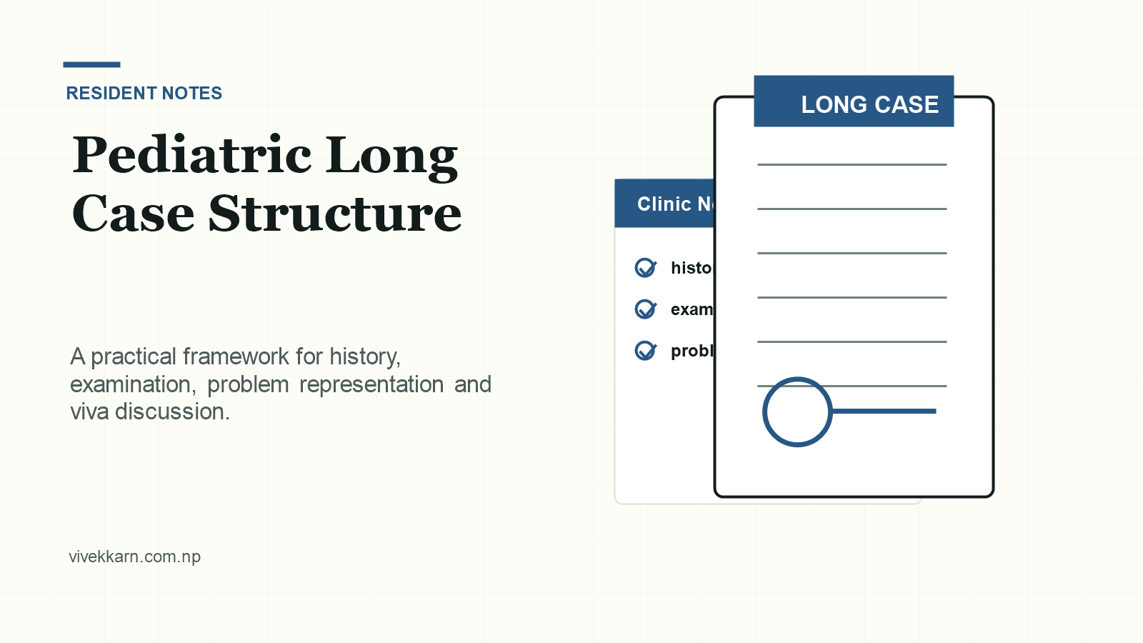 Editorial image for a pediatric long case practical exam structure with clinical notes and examination checklist.